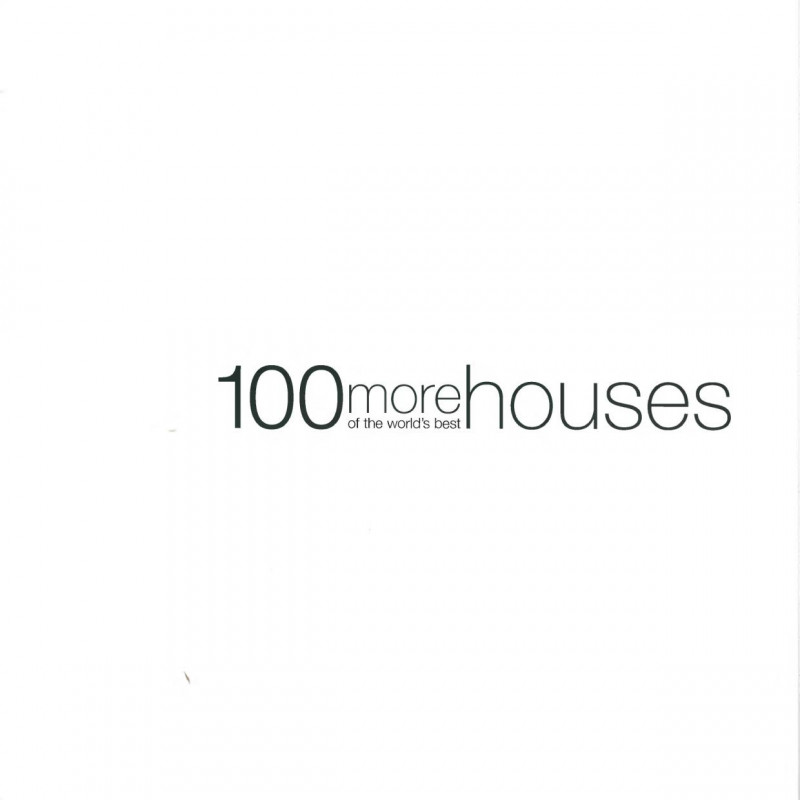 Another 100 of World's best houses
