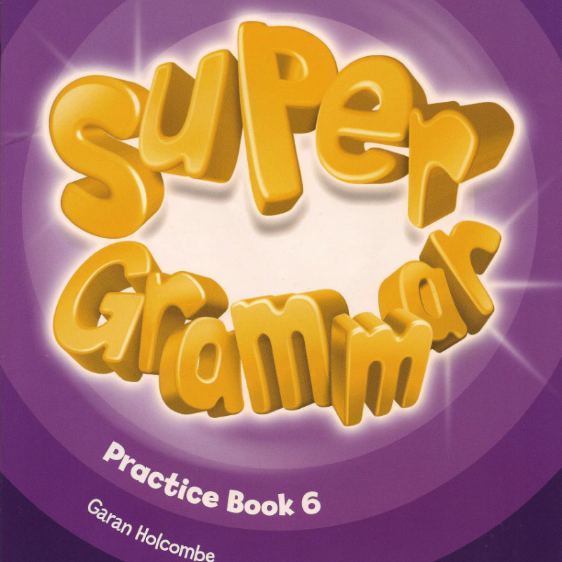 Super grammar level 1-6 (Sách màu)