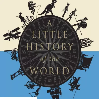 A LITTLE HISTORY OF THE WORLD (Sách màu - Đen trắng)