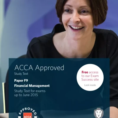 ACCA F9 Financial Management 2015 Study Text