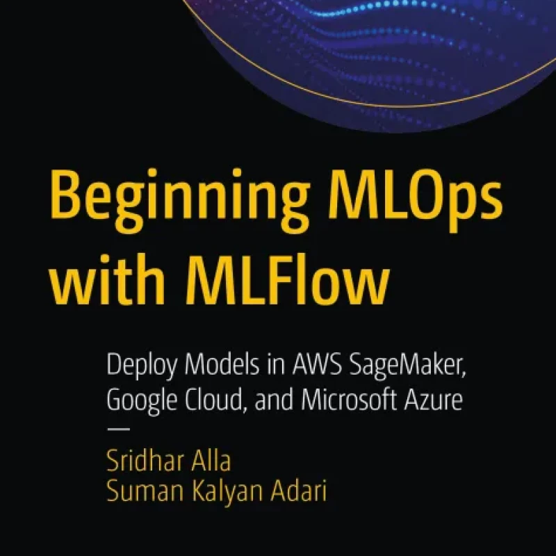 Beginning MLOps with MLFlow