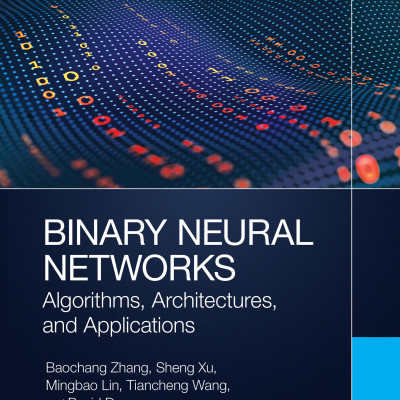 Sách Binary Neural Networks Algorithms, Architectures, and Applications