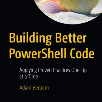 Building Better PowerShell Code - Hanoi Bookstore