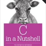 C in a Nutshell The Definitive Reference