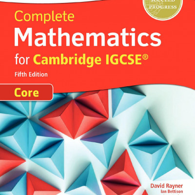 Complete mathematics for Cambridge IGCSE Core Fifth Edition