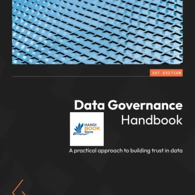 Data Governance Handbook - Hanoi Bookstore