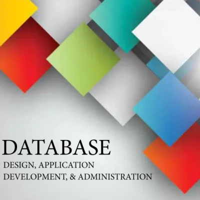 Database Design, Application Development, and Administration
