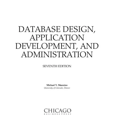 Database Design, Application Development, and Administration