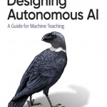 Designing Autonomous AI: A Guide for Machine Teaching
