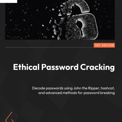 Sách Ethical Password Cracking Decode passwords using John the Ripper