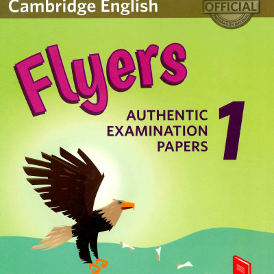 FLYERS AUTHENTIC EXAMINATION PAPERS 1 (Sách màu)