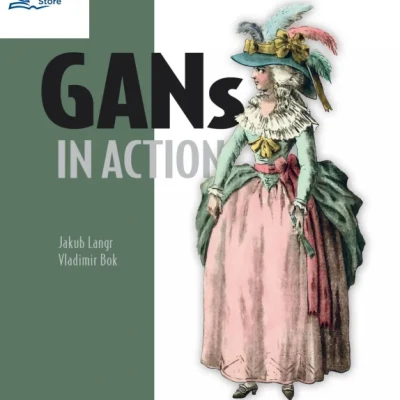 GANs in Action Deep learning with Generative Adversarial Networks ( sách tiếng anh)