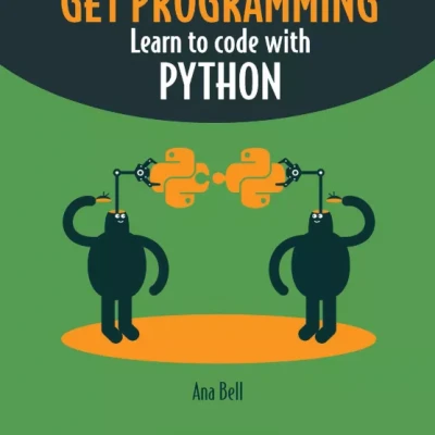 Get Programming Learn to Code with Python