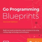 Go Programming Blueprints