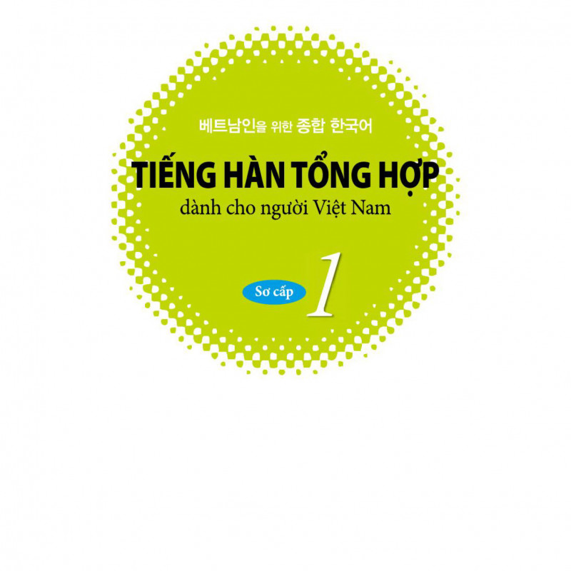 Tiếng Hàn Tổng Hợp 1 (Kèm file nghe - Sách đen trắng)