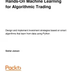 Hands-On Machine Learning for Algorithmic Trading sách