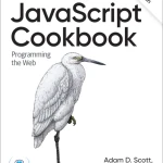 JavaScript Cookbook, 3rd Edition - Hanoi Bookstore