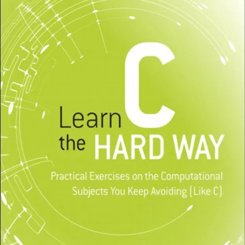Learn C the Hard Way