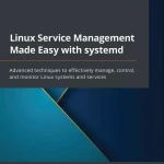 Linux Service Management Made Easy with systemd