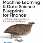 Machine Learning and Data Science Blueprints for Finance
