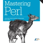 Mastering Perl, 2nd Edition