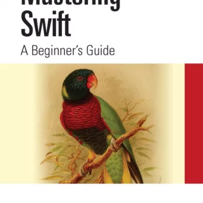 Mastering Swift A Beginners Guide