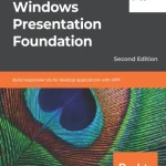 Mastering Windows Presentation Foundation