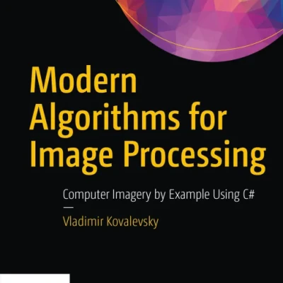 Modern Algorithms for Image Processing