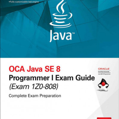 OCA Java SE 8 programmer I exam guide exam 1Z0-808