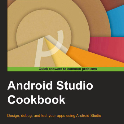 Android Studio Cookbook