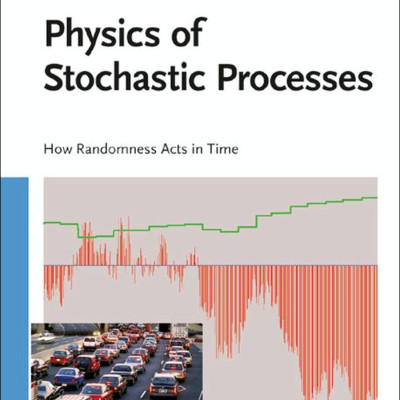 Sách Physics of Stochastic Processes - How Randomness Acts in Time (Physics Textbook)