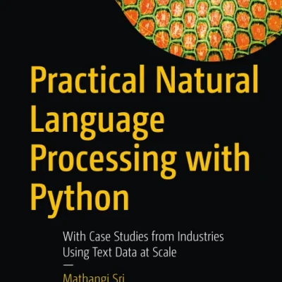 Practical Natural Language Processing with Python - Hanoi Bookstore
