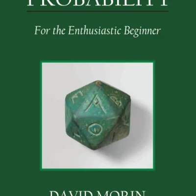 Probability For the Enthusiastic Beginner