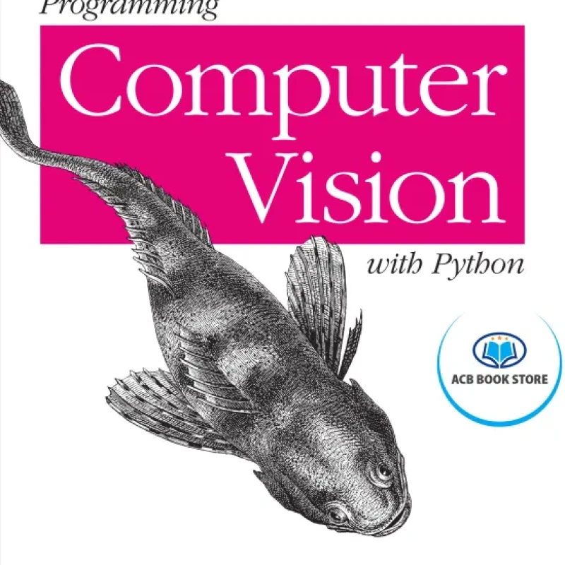 Programming Computer Vision with Python - Hanoi Bookstore