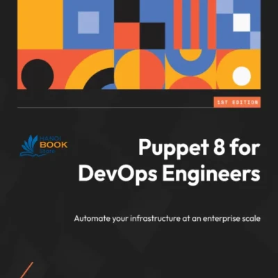 Puppet 8 for DevOps Engineers - Hanoi Bookstore