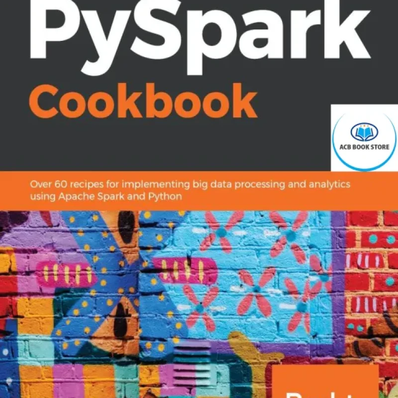 PySpark Cookbook Over 60 - Hanoi Bookstore
