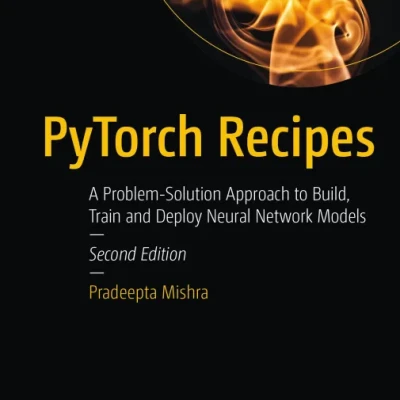 PyTorch Recipes 2nd Edition