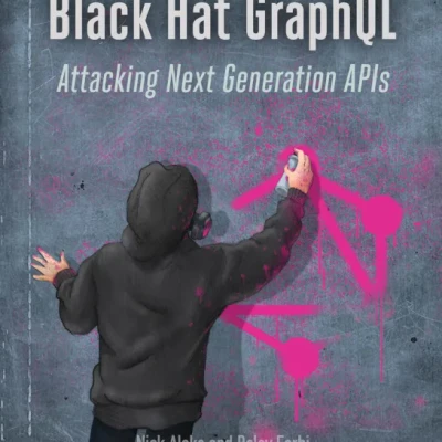 Sách Black Hat GraphQL Attacking Next Generation APIs