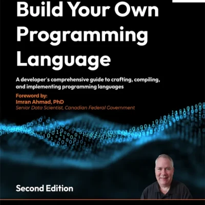 Sách Build Your Own Programming Language Second Edition