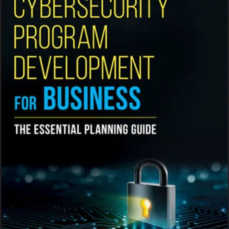 Sách Cybersecurity Program Development for Business The Essential Planning Guide