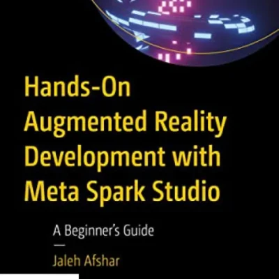 Sách Hands-On Augmented Reality Development with Meta Spark Studio