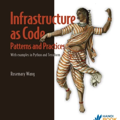 Sách Infrastructure as Code, Patterns and Practices With examples in Python and Terraform