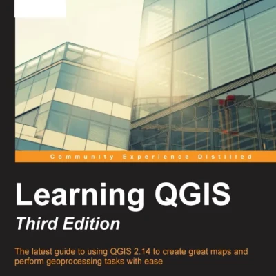 Sách Learning QGIS Third Edition