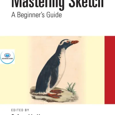 Sách Mastering Sketch A Beginners Guide - Hanoi Bookstore