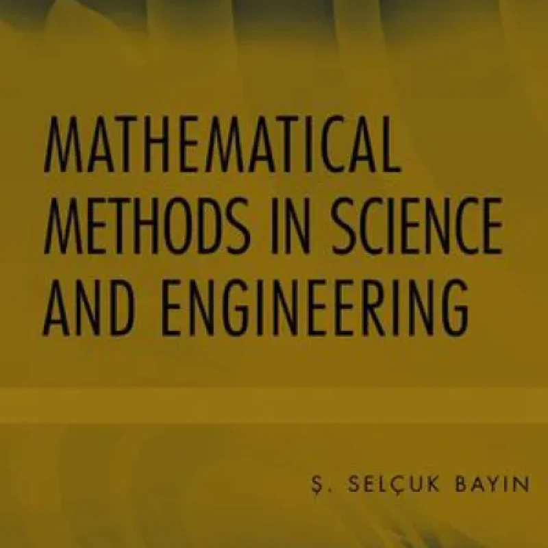 Sách Mathematical Methods in Science and Engineering