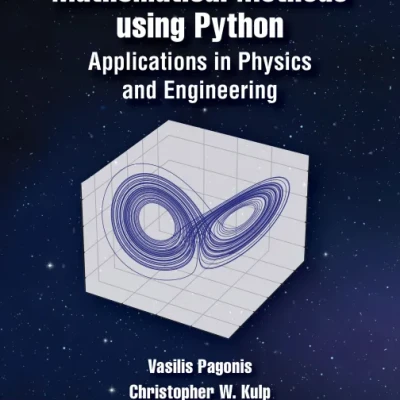 Sách Mathematical Methods using Python Applications in Physics and Engineering