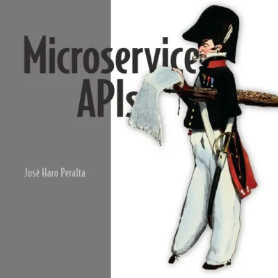 Sách Microservice APIs Using Python, Flask, FastAPI, OpenAPI and more