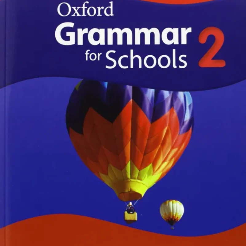 Sách Oxford Grammar for Schools 1-5