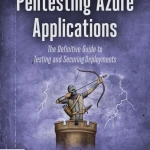 Sách Pentesting Azure Applications The Definitive Guide to Testing and Securing Deployments