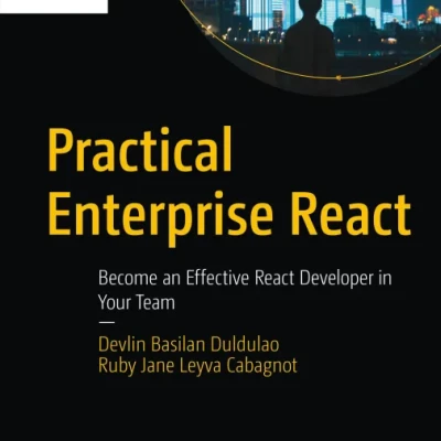 Sách Practical Enterprise React Become an Effective React Developer in Your Team